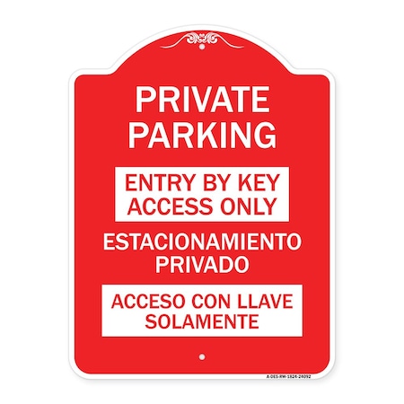 Signmission Entry by Key Access Estacionamiento Privado Acceso Con Llave Solamente Alum, 18" H, RW-1824-24092 A-DES-RW-1824-24092
